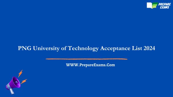 PNG University of Technology Acceptance List 2024