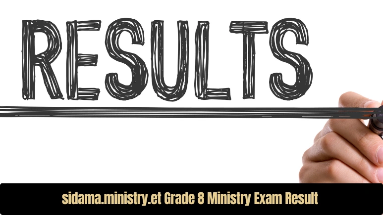 sidama.ministry.et Grade 8 Ministry Exam Result